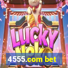 4555.com bet